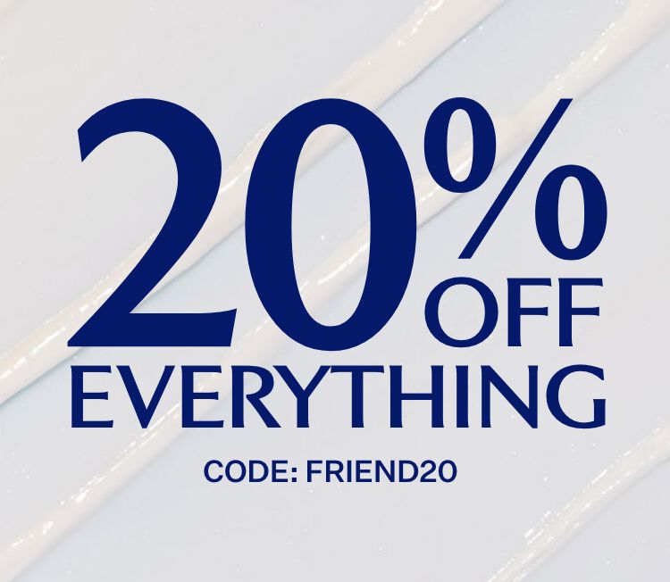 20% off everything, plus free gifts