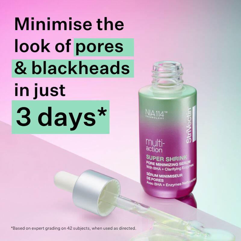 Minimise the look of pores and blackheads in just 3 days