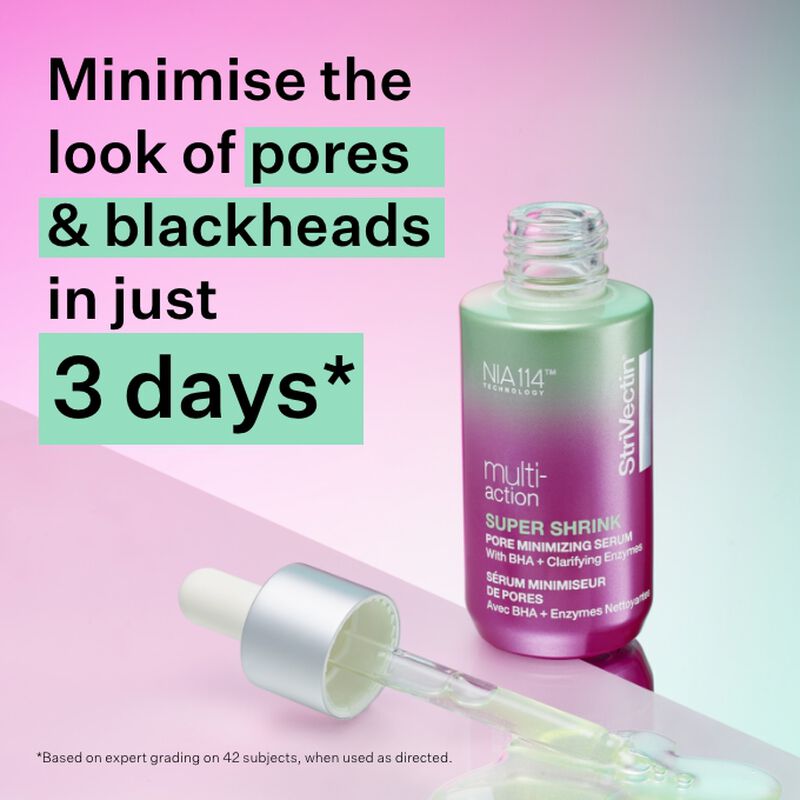 Minimise the look of pores and blackheads in just 3 days