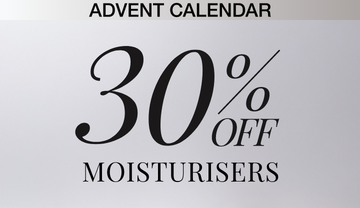 30% Off Moisturisers